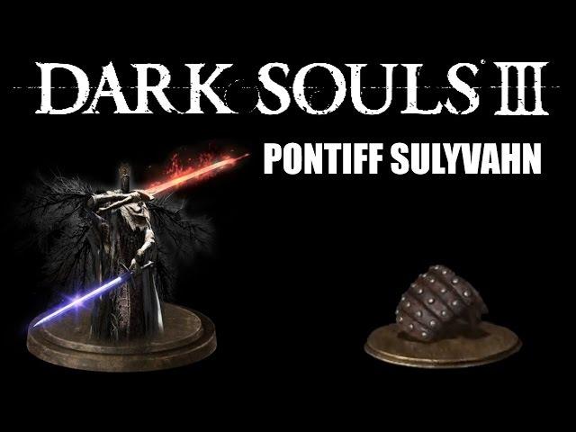 Dark Souls 3 - Ultimate Parry Guide - Pontiff Sulyvahn