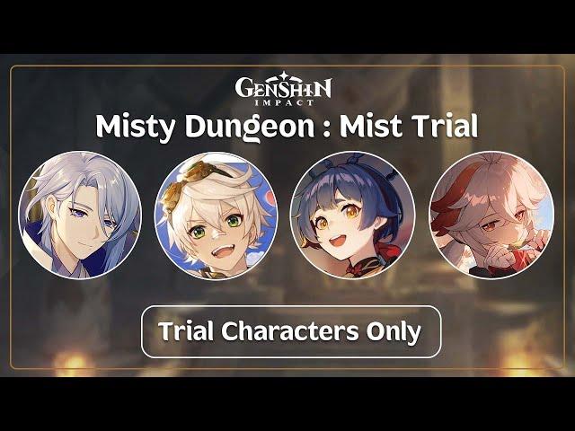 Mist Trial (Trial Characters Only) - Misty Dungeon | Genshin Impact