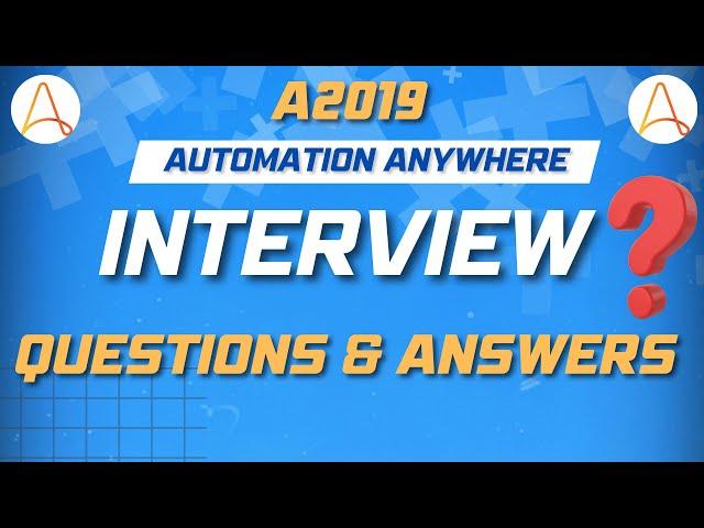 Automation Anywhere Interview Questions and Answers | A360 Tutorials | KT Sessions