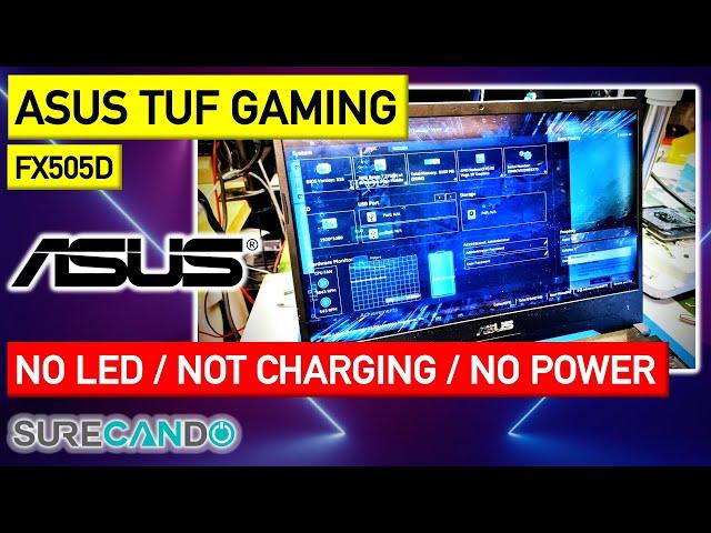 ASUS TUF Gaming FX505D Not turning on or charging. No LEDs