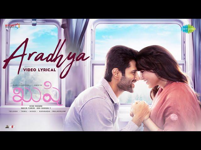 Aradhya - Video Lyrical | Kushi | Vijay Deverakonda,Samantha|Hesham Abdul Wahab|Sid Sriram| Chinmayi