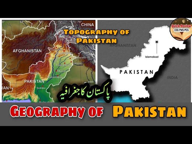 Geography of Pakistan explained | Topography of Pakistan explained |Physical Features of Pakistan