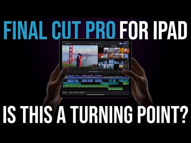 Final Cut Pro for iPad | Subscriptions and my thoughts on the future of Desktop.