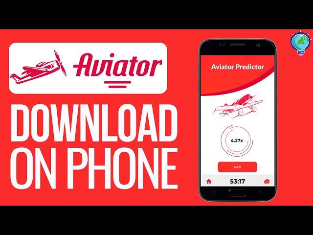 How to Download Aviator Predictor App on Phone (2024 Update) - All Devices