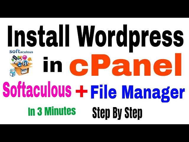 How To Install WordPress In cPanel for beginners 2023 - Softaculous and file Manager