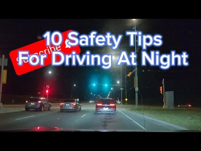 10 Crucial driving tips to help you reach your destination safely. #nightdrive #subscribe