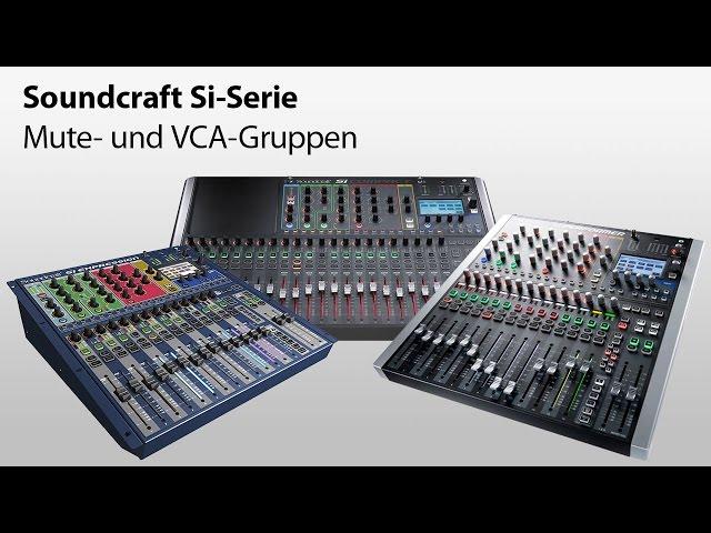 Soundcraft Tutorial SiPerformer – Mute- und VCA-Gruppen