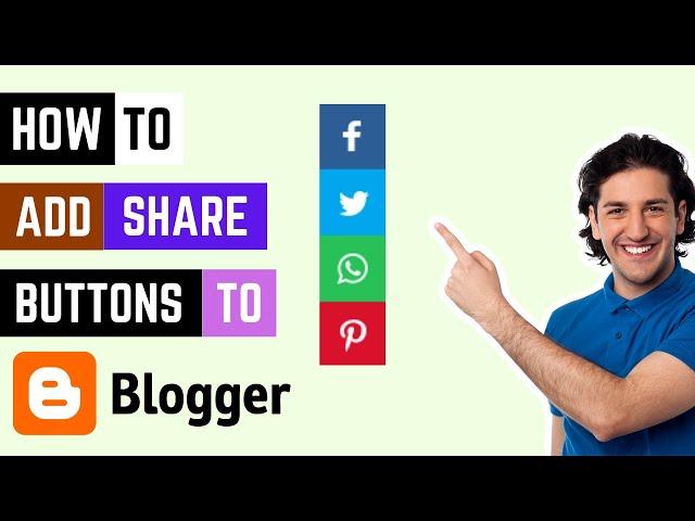 How To Add Social Media Share Buttons To Blogger | How To Add Share Buttons To Blogger