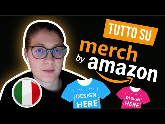 Perché DEVI ISCRIVERTI a Merch By Amazon | Cos'è, Come funziona, Quanto si guadagna #PRINTONDEMAND