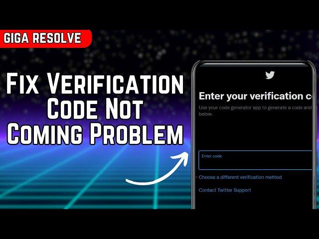 How to Fix Verification Code Not Coming Problem On Twitter X (2024)