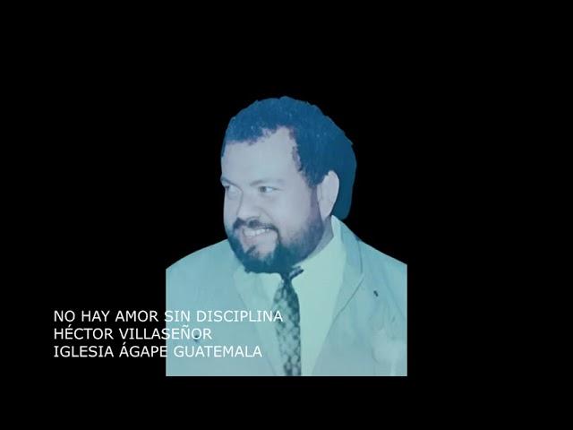 NO HAY AMOR SIN DISCIPLINA - HÉCTOR VILLASEÑOR AUDIO HQ, EQ. HD Y REMASTERIZADO