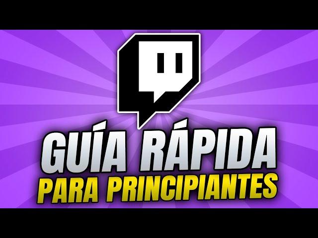  ¿QUÉ ES TWITCH, CÓMO FUNCIONA Y CÓMO EMPEZAR? - Guía completa