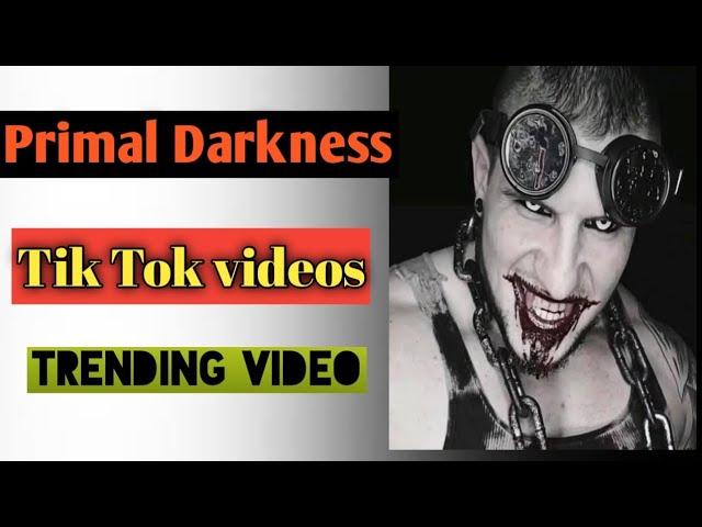 Primal Darkness Tik Tok Video || alpha senpai tik tok video || primal darkness not official channel