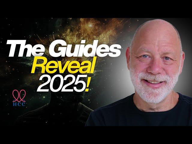 The Guides' Life-Changing 2025 Predictions | Paul Selig & The Guides