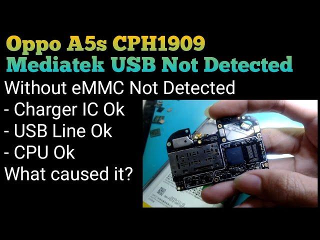 Oppo A5s Mediatek USB Not Connected | CPU Ok | Bad Connect IC @mobilecareid