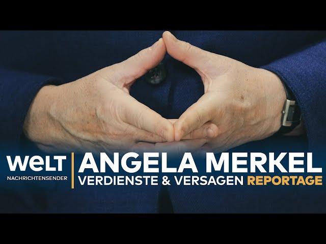 ANGELA MERKEL - Verdienste und Versagen | Reportage