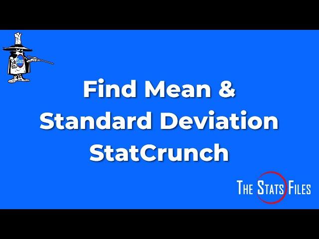 Find Mean and Standard deviation of sample data using StatCrunch