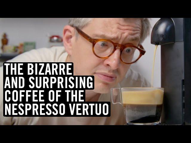 The Bizarre And Surprising Coffee Of The Nespresso Vertuo