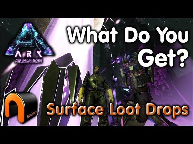 ARK ABERRATION SURFACE LOOT DROPS - WHAT DO YOU GET?