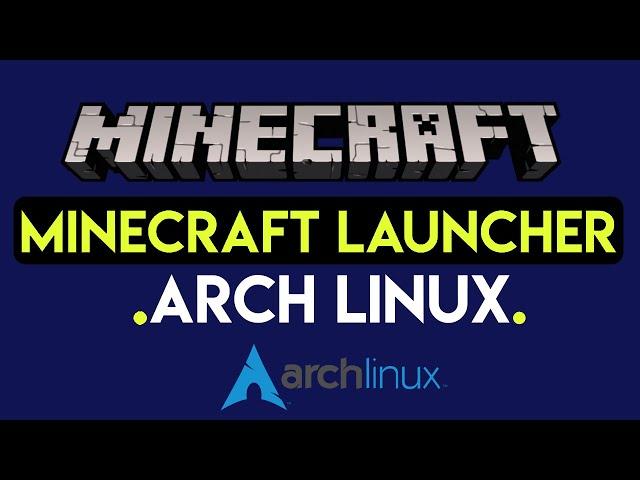 How to Install Minecraft Launcher on Arch Linux | minecraft-launcher.git | AUR Arch Linux Repository