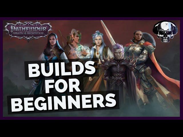 Pathfinder: WotR - Five Builds For Beginners