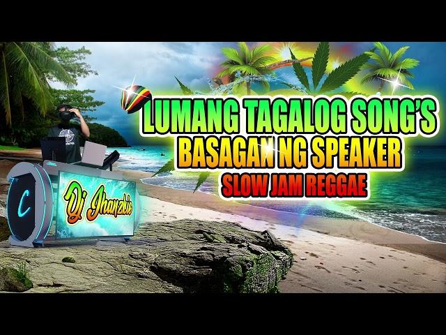 Lumang Tagalog Slow Jam Reggae Remix Basagan Ng Speaker New Year Remix 2023