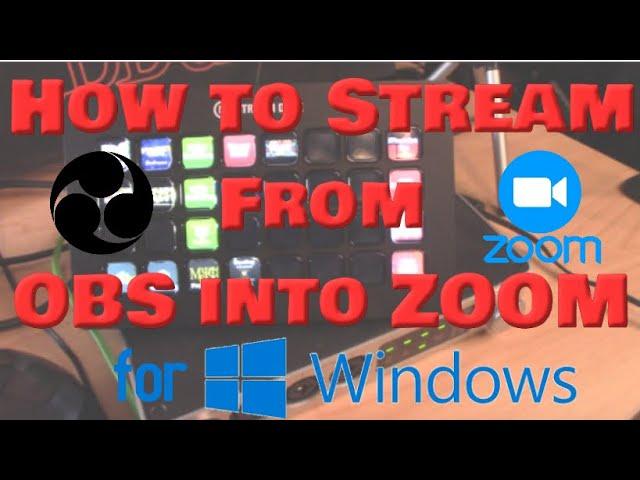 Steps to Livestream from OBS into ZOOM for Windows Users