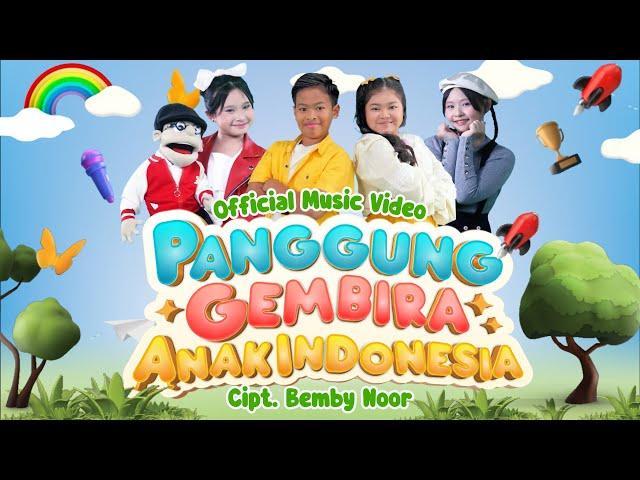 PANGGUNG GEMBIRA ANAK INDONESIA (Official Music Video)