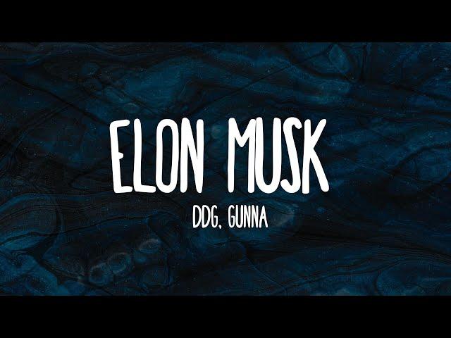 DDG - Elon Musk ft. Gunna (Lyrics)