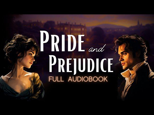  Full 'Pride and Prejudice' Audiobook by Jane Austen - Get Sleepy
