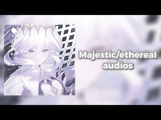 °•35 majestic/ethereal edit audios that made me levitate ️ (+Timestamps)•°