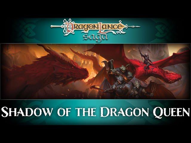 D&D 5e - Shadow of the Dragon Queen Actual Play, Part 29 | DragonLance Saga