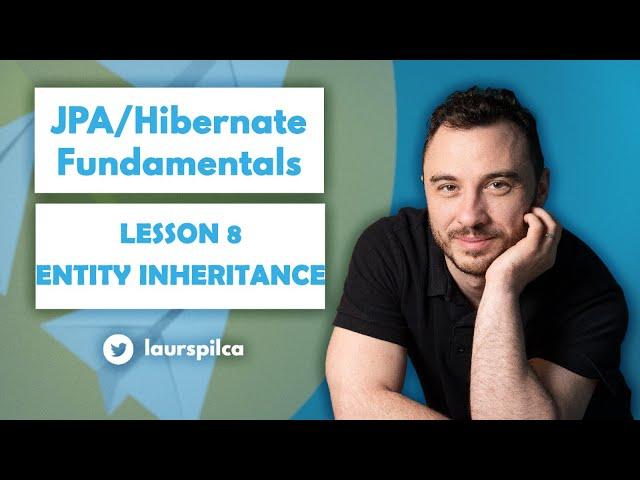 JPA/Hibernate Fundamentals 2023 - Lesson 8 - Entity Inheritance