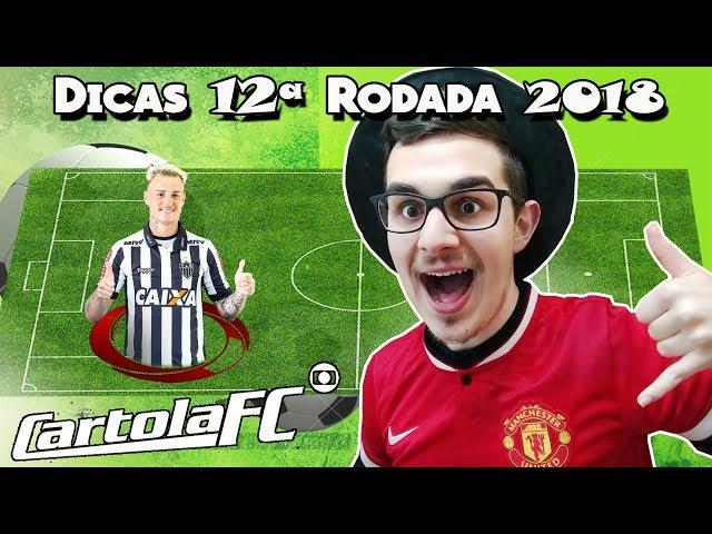 DICAS #12 RODADA | CARTOLA FC 2018