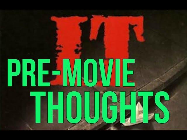 Pre-Movie Thoughts on Stephen King's It