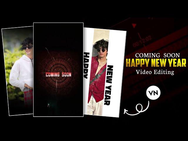 Coming Soon Happy New Year Video Editing In Vn App | 2025 New Year Video Editing