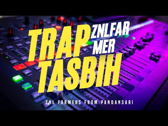 Trap tasbih znl Farmers #basshoreg#djremix#djceksound