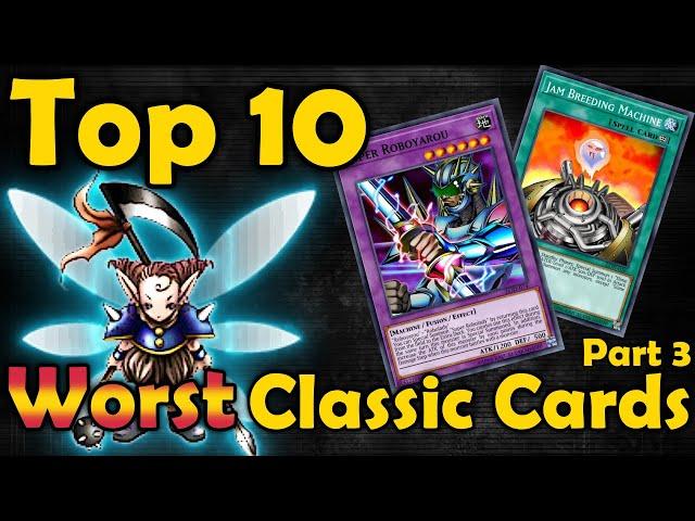 Top 10 Worst Classic Cards in Yugioh [Part 3: Legacy of Darkness and Labyrinth of Nightmare]