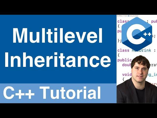 Multilevel Inheritance | C++ Tutorial