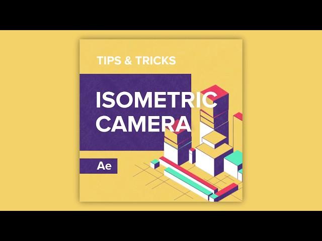 Tips & Tricks in After Effects: Isometric Camera