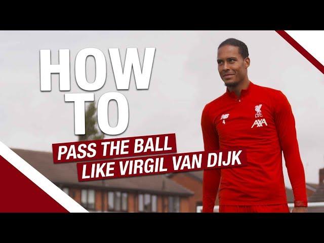 How to... pass the ball like Virgil van Dijk | Lessons from the LFC International Academy