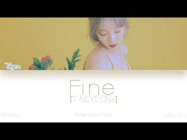 [HAN|ROM|ENG] TAEYEON (태연) - Fine (Color Coded Lyrics)