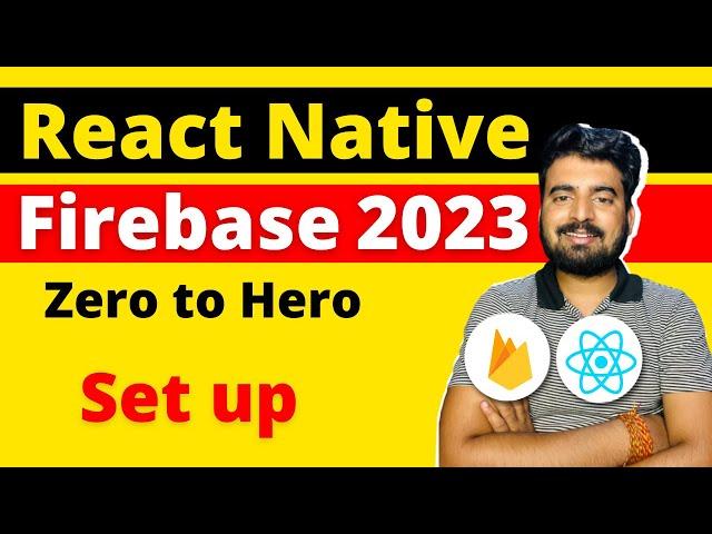 React Native Firebase - From Zero to Hero  | Firebase Set up in Hindi | Engineer Codewala