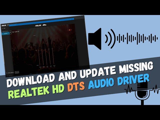 How to Download and Update Missing Realtek HD DTS Audio Driver