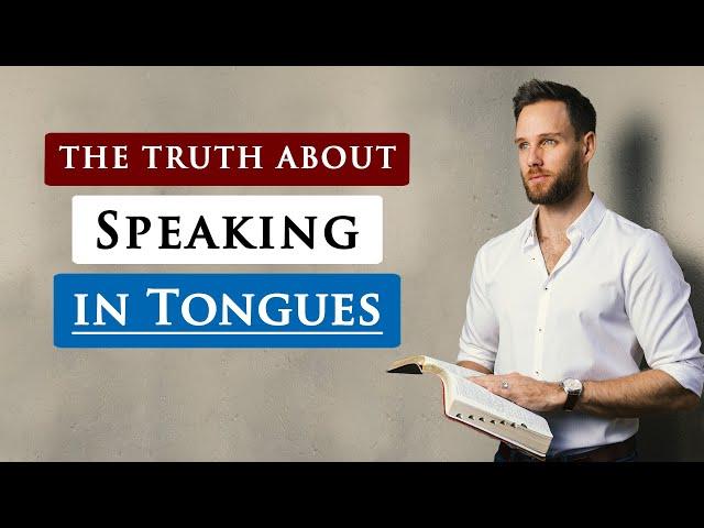 What does the BIBLE REALLY say about SPEAKING IN TONGUES?