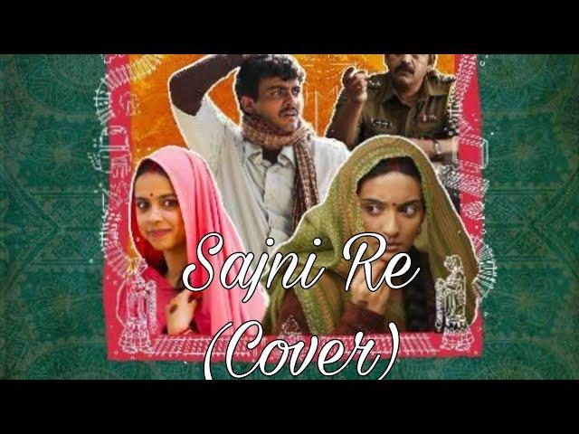 Sajni Re - Cover - Laapataa Ladies | Ram Sampath | Arijit Singh