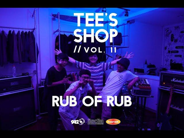 TEE'S SHOP | VOL. 11 | RUB OF RUB