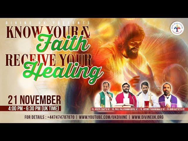 (LIVE) Know Your Faith & Receive Your Healing (21 November 2024) Divine UK