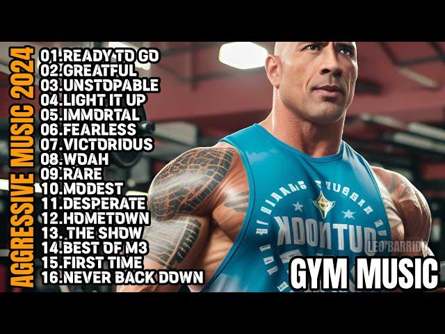 AGGRESSIVE MUSIC 2024GYM MUSIC 2024WORKOUT MUSIC 2024MOTIVATIONAL SONGS 2024FITNESS MUSICLEO