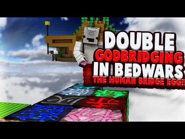The Double Godbridge
